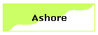 Ashore